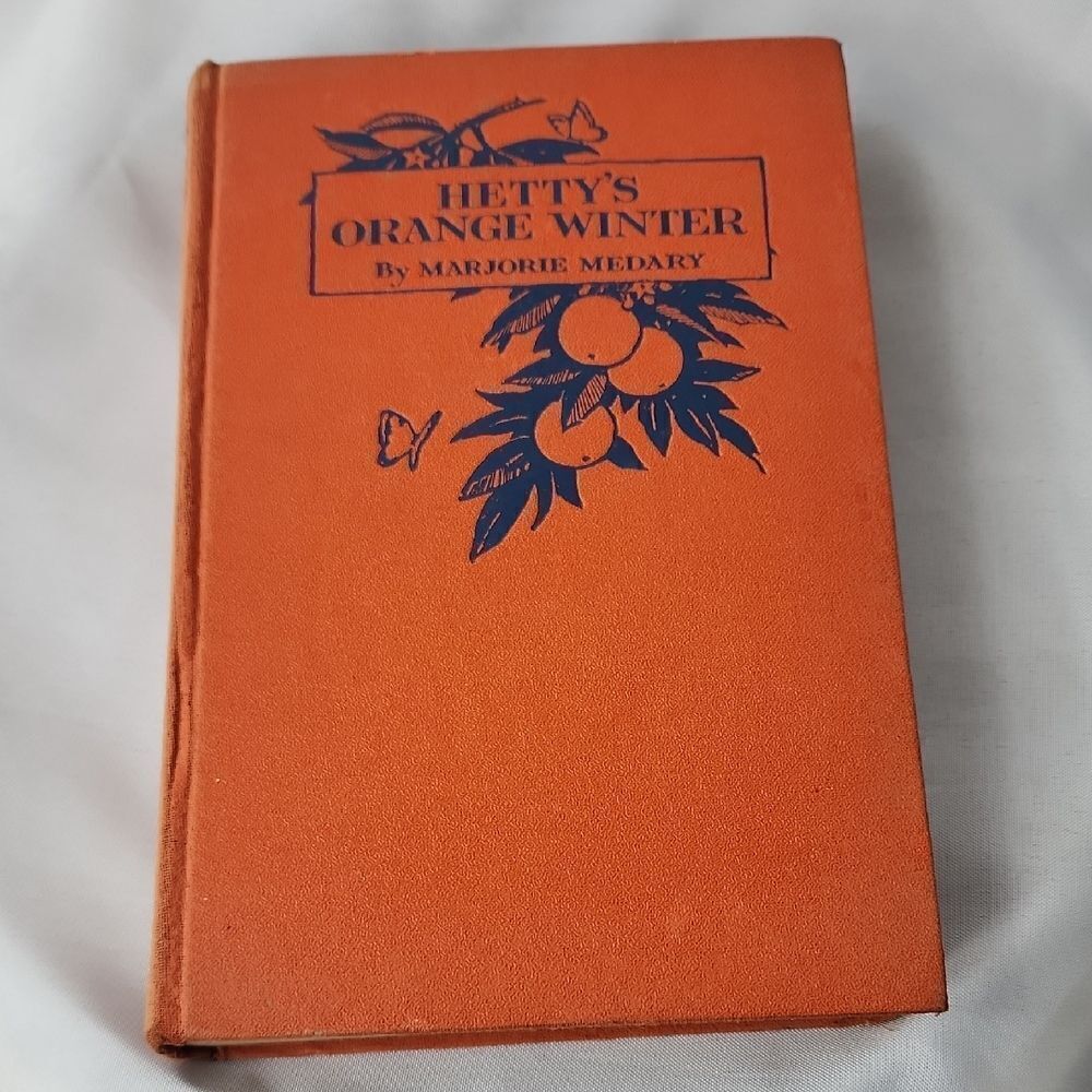 Book Hetty's Orange Winter by Marjorie Medary A Story Of Florida In 1880~1931